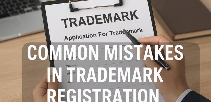 Common Mistakes in Trademark Registration in Pakistan – How to Avoid Rejection & Legal Problems